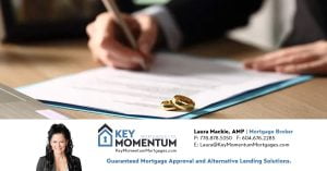 Understanding a Spousal Buyout Mortgage 4 Understanding a Spousal Buyout Mortgage | Langley Mortgage Broker